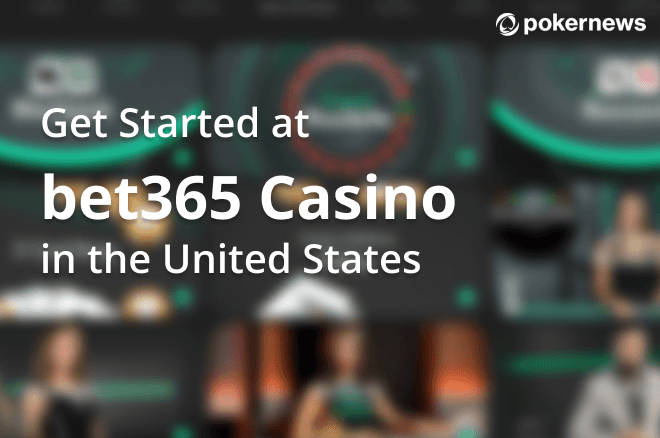 Play bet365 Casino in the US Play bet365 Casino in the US