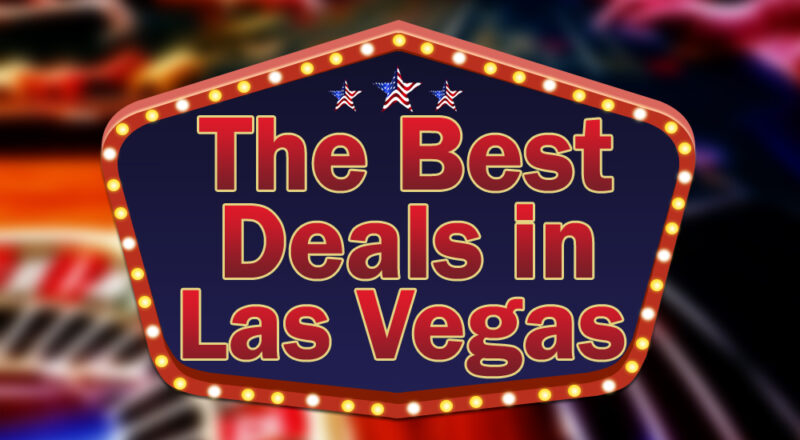 Vegas Values Report - Details on the Best Casino Promotions in Las Vegas!