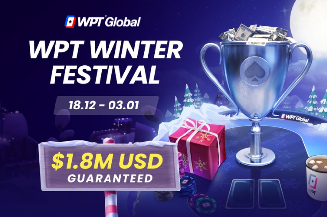 $1.8 Million Guaranteed in the WPT Global Winter Festival
