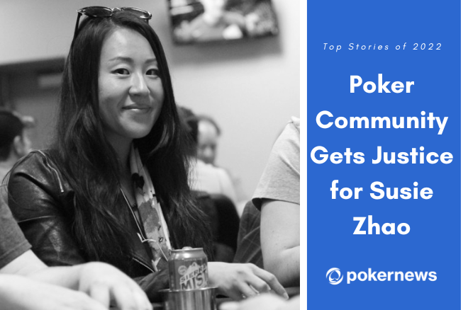 Top Stories of 2022, #8: Poker Community Finally Sees Justice for Susie Zhao