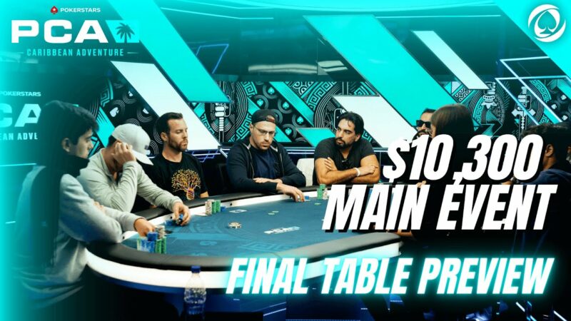 FINAL TABLE PREVIEW! | $10,300 Main Event | PokerStars PCA 2023 | Videos