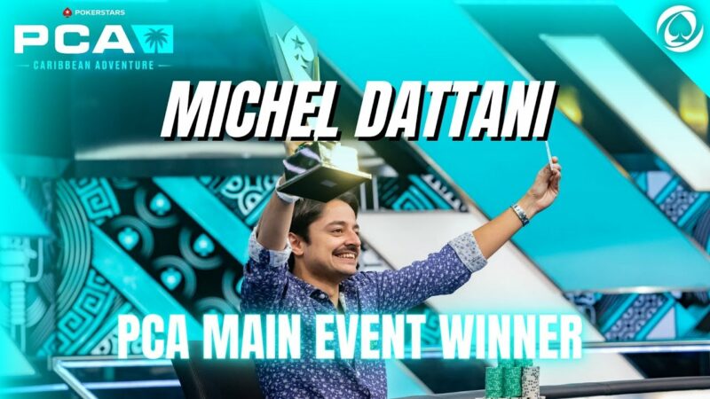 MICHEL DATTANI PCA MAIN EVENT WINNER! | PokerStars PCA 2023 | Videos