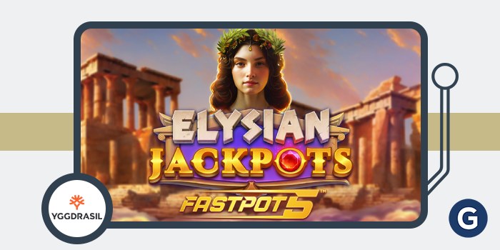 Yggdrasil Rolls Out Elysian Jackpots Slot Featuring FastPot5 GEM