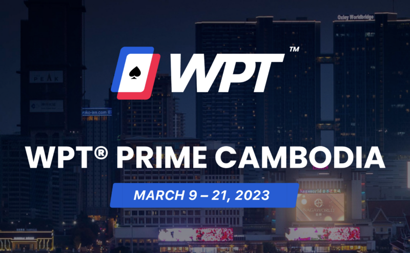WPT Prime Cambodia Schedule Promises Plenty of Action and Huge Prize Pools
