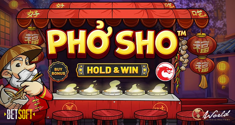Betsoft Unveils New Slot Release Titled Phở Sho™