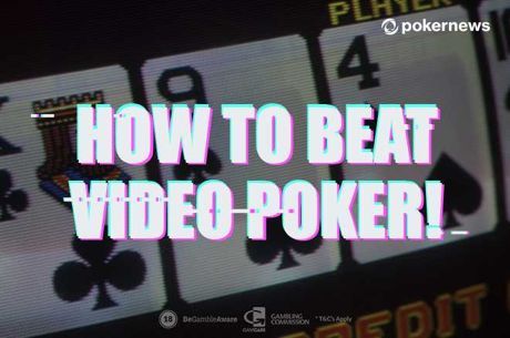 The Best Video Poker Strategy to Win