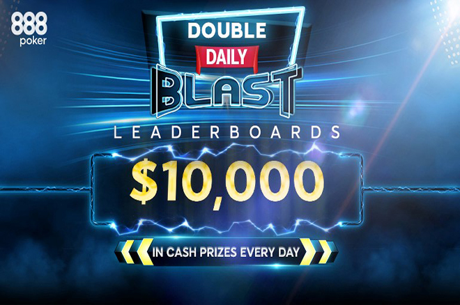 888poker Doubles Daily Blast Leaderboard Prize Pool to $10,000